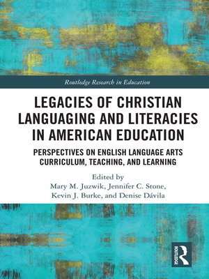 cover image of Legacies of Christian Languaging and Literacies in American Education